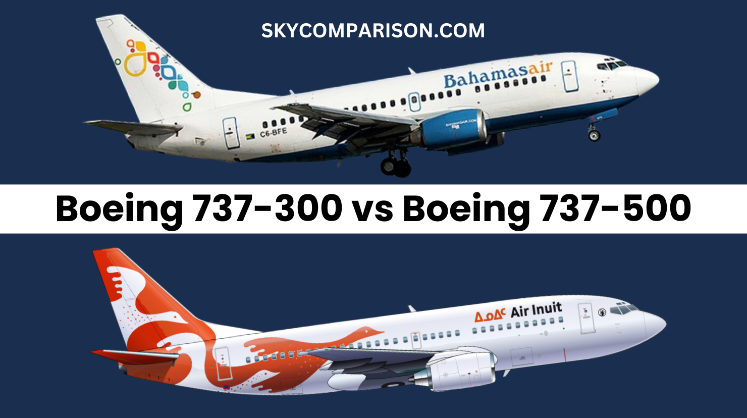 Boeing 737-300 vs 737-500